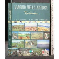 VIAGGIO NELLA NATURA TOSCANA