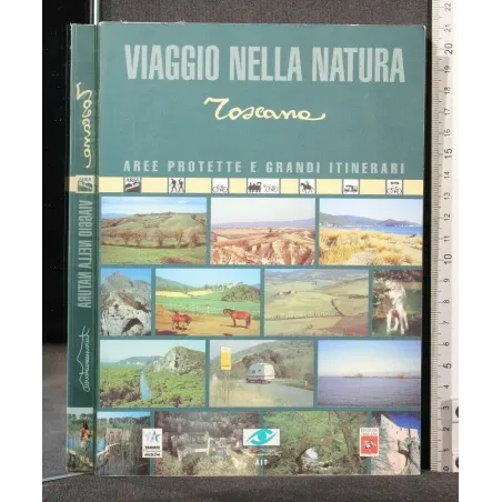 VIAGGIO NELLA NATURA TOSCANA