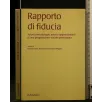 RAPPORTO DI FIDUCIA