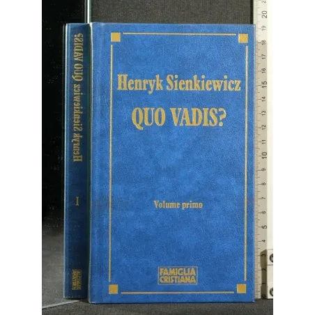 QUO VADIS? VOLUMI I, II