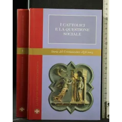 I CATTOLICI E LA QUESTIONE SOCIALE STORIALE DEL CRISTIANESIMO