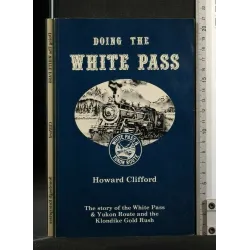 DOING THE WHITE PASS