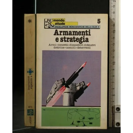 ARMAMENTI E STRATEGIA