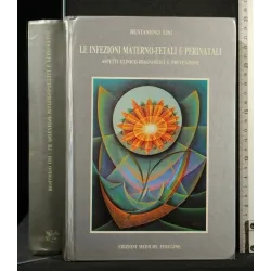 LE INFEZIONI MATERNO-FETALI E PERINATALI