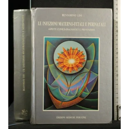 LE INFEZIONI MATERNO-FETALI E PERINATALI