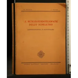 LE RETICOLOENDOTELIOPATIE DELLO SCHELETRO RADIODIAGNOSTICA E