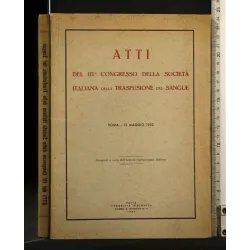 ATTI DEL III° CONGRESSO DELLA SOCIETA' ITALIANA DELLA