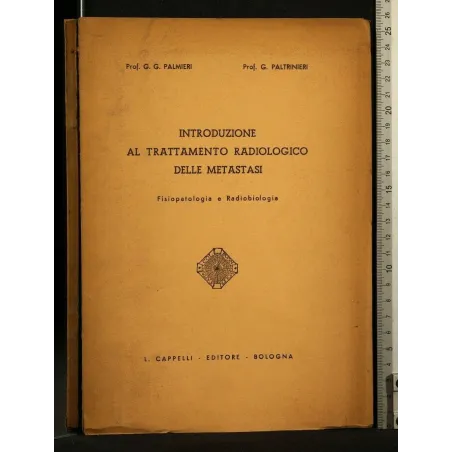 INTRODUZIONE AL TRATTAMENTO RADIOLOGICO DELLE METASTASI