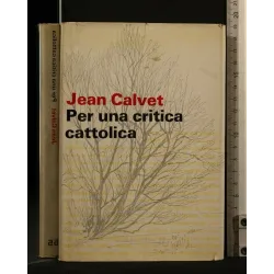 PER UNA CRITICA CATTOLICA
