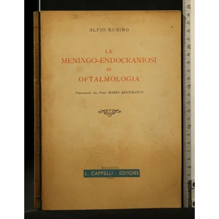 LE MENINGO-ENDOCRANIOSI IN OFTALMOLOGIA
