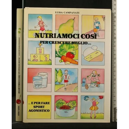 NUTRIAMOCI COSI' PER CRESCERE MEGLIO...
