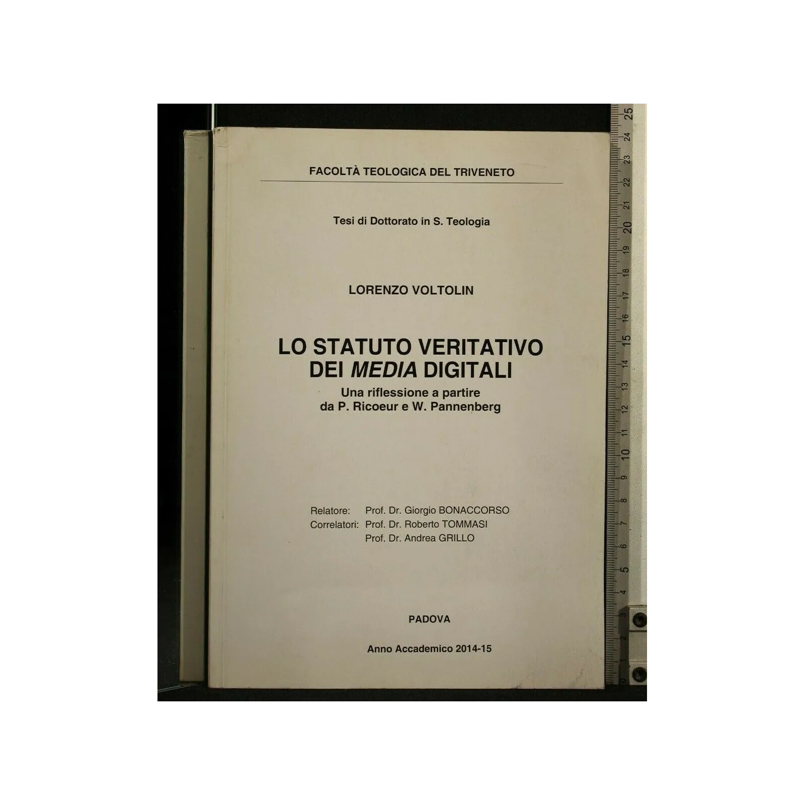 LO STATUTO VERITATIVO DEI MEDIA DIGITALI TESI DI DOTTORATO IN S.