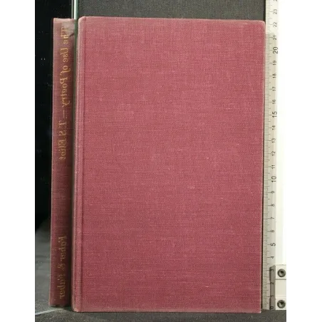 THE USE OF POETRY AND THE USE OF CRITICISM