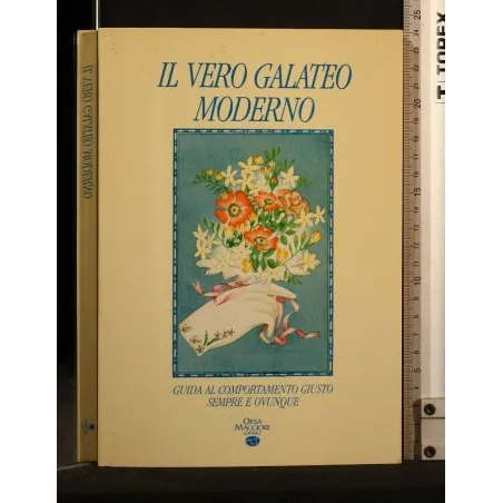 IL VERO GALATEO MODERNO