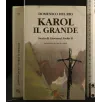 KAROL IL GRANDE