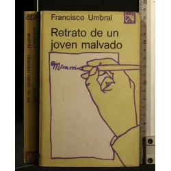 RETRATO DE UN JOVEN MALVADO