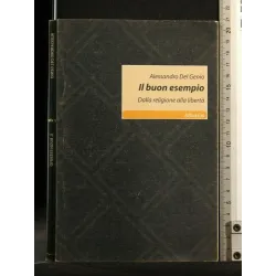 IL BUON ESEMPIO DALLA RELIGIONE ALLA LIBERTÀ