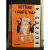 DOTTORE A GONFIE VELE