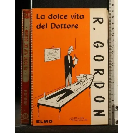 LA DOLCE VITA DEL DOTTORE