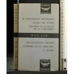 EL DESCONFIADO PRODIGIOSO JACARA DEL AVARO DISCURSO DE LA PLAZA
