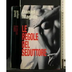 LE REGOLE DEL SEDUTTORE