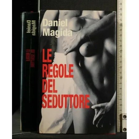LE REGOLE DEL SEDUTTORE