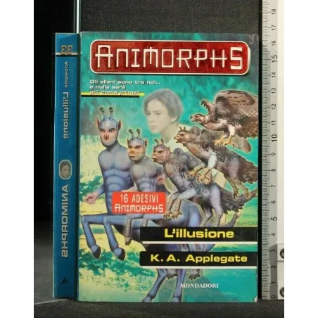 ANIMORPHS L'ILLUSIONE