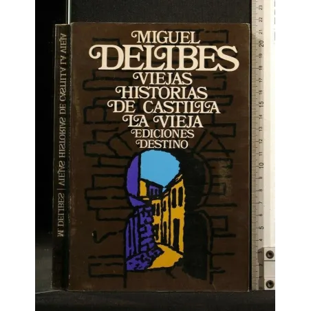 VIEJAS HISTORIAS DE CASTILLA LA VIEJA