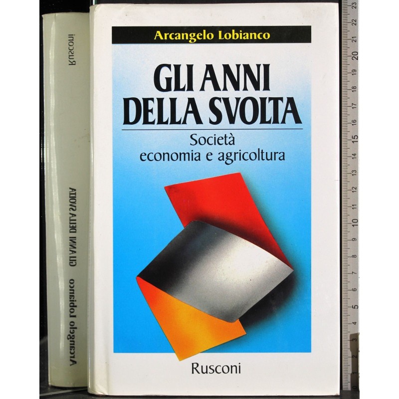 Gli anni della svolta