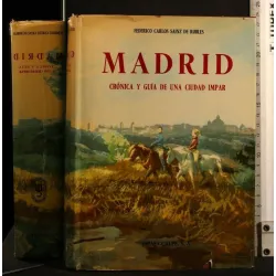 MADRID CRONICA Y GUIA DE UNA CIUDAD IMPAR