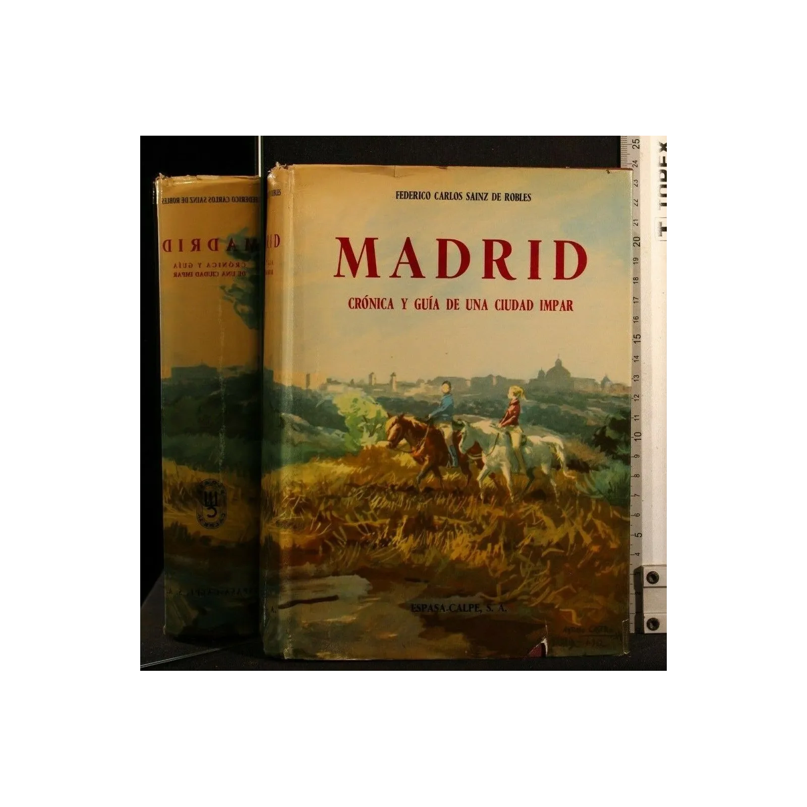 MADRID CRONICA Y GUIA DE UNA CIUDAD IMPAR