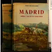 MADRID CRONICA Y GUIA DE UNA CIUDAD IMPAR