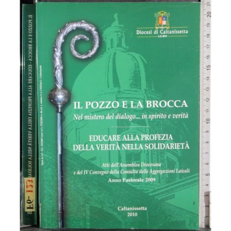 Il pozzo e la brocca. Educare alla profezia della verità..