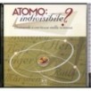 Atomo:indivisibile?