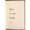Jesus en son temps. Vol 1-2