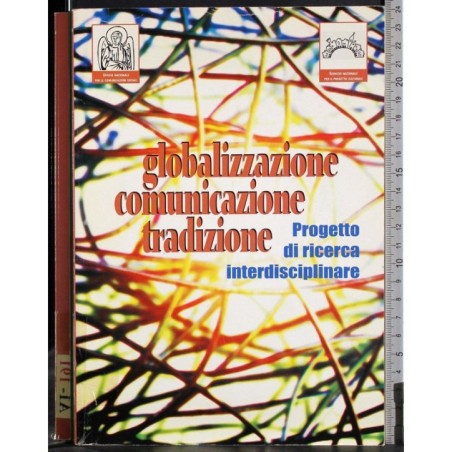 Globalizzazione comunicazione tradizione