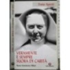 Veramnete e sempre suora di carità