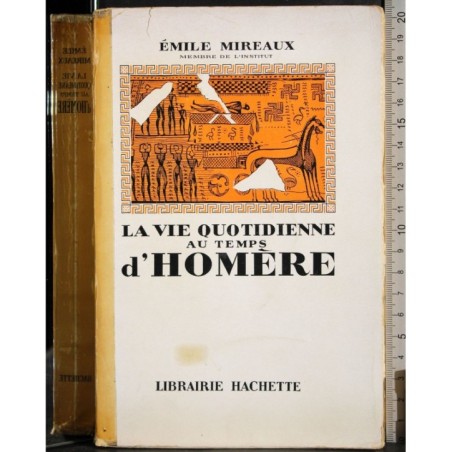 Le vie quotidienne au temps d'homere