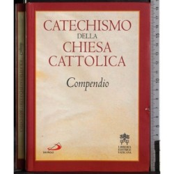 Catechismo della chiesa cattolica. Compendio