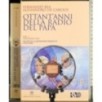 Ottant'anni della raduo del Papa. Vol 1-2
