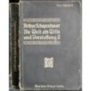 Die welt als Wille und Vorstellung. Vol I-II