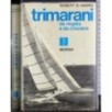 Trimarani da regata e da crociera