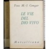 Le vie del Dio vivo