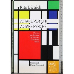 Votare per chi votare perchè