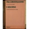 Fra conversazione e discorso