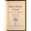 Valiant Heralds of truth