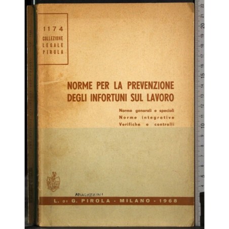 Norme per la prevenzione degli infortuni sul lavoro