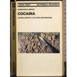 Cocaina. Storia effetti cultura esperienze