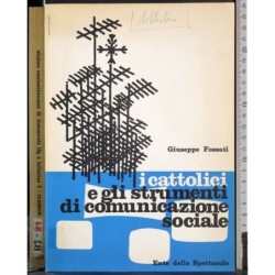 I Cattolici e gli strumneti di comunicazione sociale