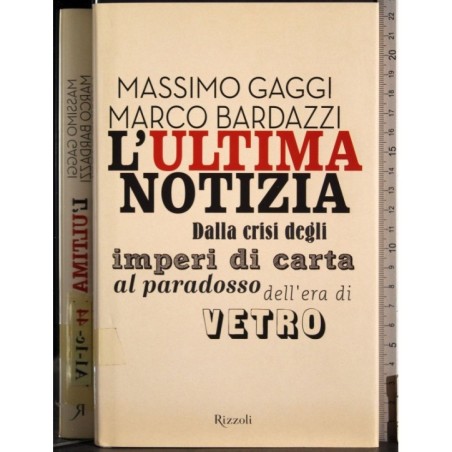 L'ultima notizia.  Dalla crisi degli imperi di car..